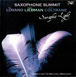 Seraphic Light di Saxophone Summit, Joe Lovano, David Liebman, Ravi Coltrane - CD