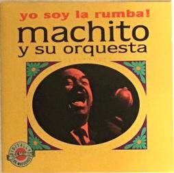 Yo Soy La Rumba! di Machito & His Famous Orchestra - CD