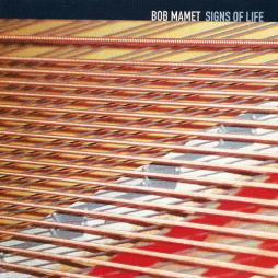 Signs Of Life di Bob Mamet - CD