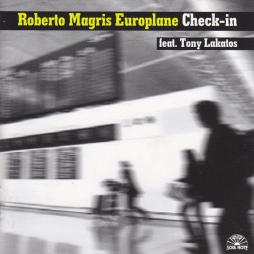 Check-In di Roberto Magris Europlane Feat. Tony Lakatos - CD