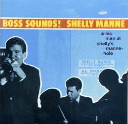 Boss Sounds (Live At Shelly's Manne-Hole) di Shelly Manne  - CD