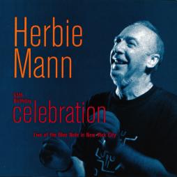 65th Birthday Celebration: Live At The Blue Note In New York City di Herbie Mann - CD