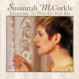 Someone To Watch Over Me - The Songs Of George Gershwin di Susannah McCorkle - CD