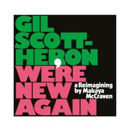 We're New Again (A Reimagining By Makaya McCraven) di Makaya McCraven - CD
