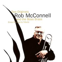 Two Originals (Brass My Soul & Tribute) di Rob McConnell & The Boss Brass - CD
