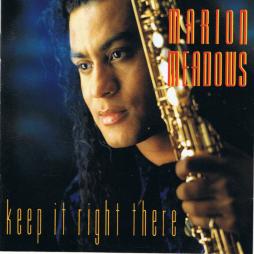 Keep It Right There di Marion Meadows - CD