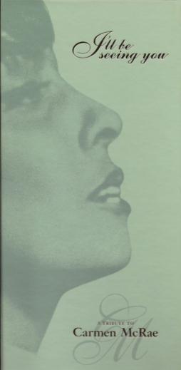 I'll Be Seeing You - A Tribute To  di Carmen McRae - CD