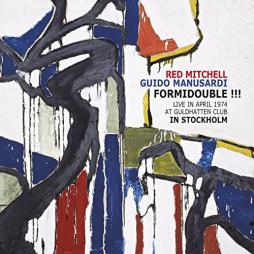 Formidouble !!! Live In April 1974 At Guldhatten Club In Stockholm di Red Mitchell, Guido Manusardi - CD