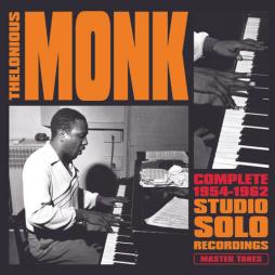 Complete 1954-1962 Studio Solo Recordings (Master Takes) di Thelonious Monk - CD