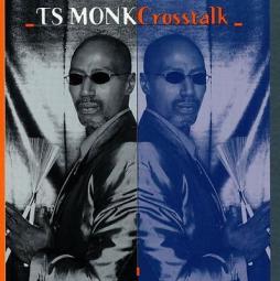 Crosstalk di Thelonious Monk Jr. - CD