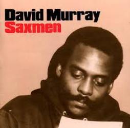 Saxmen di David Murray - CD