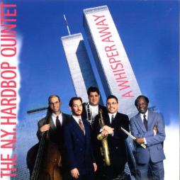 A Whisper Away di The N.Y. Hardbop Quintet - CD