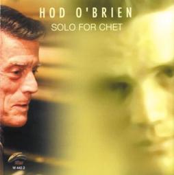 Solo For Chet di Hod O'Brien - CD