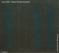 Toward The Margins di Evan Parker - CD