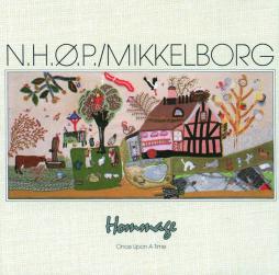 Hommage / Once Upon A Time di Niels-Henning Ørsted Pedersen / Palle Mikkelborg - CD
