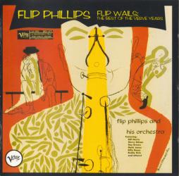 Flip Wails: The Best Of The Verve Years di Flip Phillips - CD