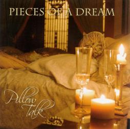 Pillow Talk di Pieces Of A Dream - CD