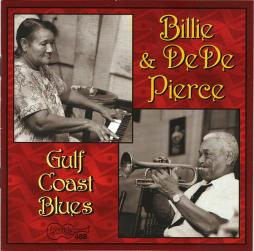 Gulf Coast Blues di Billie & De De Pierce - CD