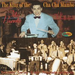 The King Of The Cha Cha Mambo di Tito Puente & His Orchestra - CD