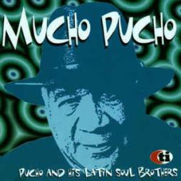 Mucho Pucho di Pucho & His Latin Soul Brothers - CD