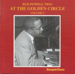 At The Golden Circle Volume 2 di Bud Powell - CD