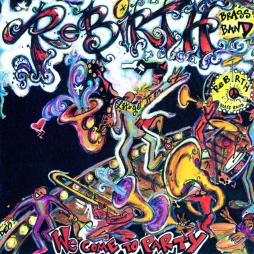 We Come To Party di Rebirth Brass Band - CD