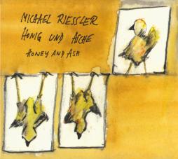 Honig Und Asche = Honey And Ash di Michael Riessler - CD