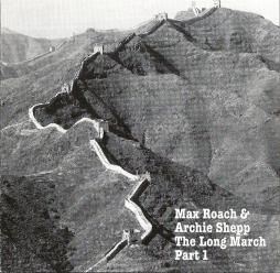 The Long March Part 1 di Max Roach - Archie Shepp - CD