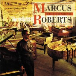 If I Could Be With You di Marcus Roberts - CD