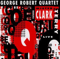 George Robert Quartet Feat. Mr. Clark Terry di George Robert Quartet Feat. Clark Terry - CD