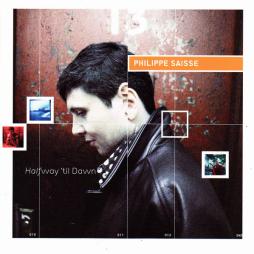 Halfway 'Til Dawn di Philippe Saisse - CD