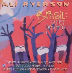 Brasil: Quiet Devotion di Ali Ryerson - CD