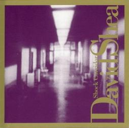 Shock Corridor di David Shea - CD