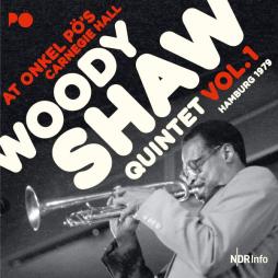At Onkel Pö's Carnegie Hall Hamburg 1979 Vol.1 di Woody Shaw - CD