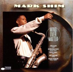 Mind Over Matter di Mark Shim - CD