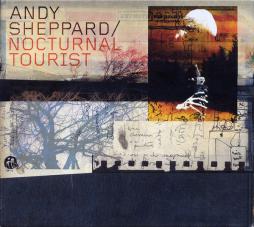 Nocturnal Tourist di Andy Sheppard - CD
