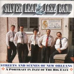 Streets And Scenes Of New Orleans di Silver Leaf Jazz Band - CD