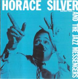 Horace Silver And The Jazz Messengers di Horace Silver - CD