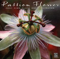 Passion Flower: Zoot Sims Plays Duke Ellington di Zoot Sims  - CD