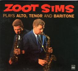 Plays Alto, Tenor And Baritone di Zoot Sims  - CD