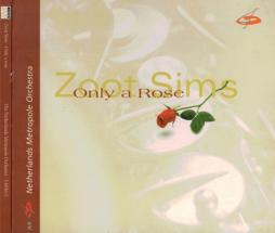 Only A Rose di Zoot Sims  - CD