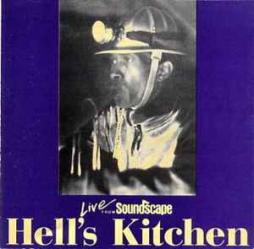 Hell's Kitchen di Live From Soundscape - CD