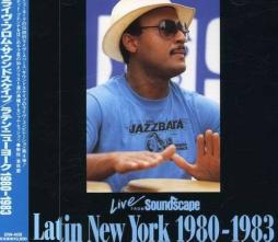 Latin New York 1980 - 1983 di Live From Soundscape - CD