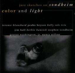 Color And Light: Jazz Sketches On Sondheim di Stephen Sondheim - CD