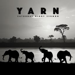 Saturday Night Sermon di Yarn