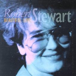 Beautiful Love di Robert Stewart  - CD