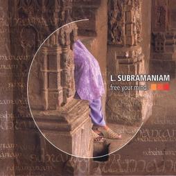Free Your Mind di L. Subramaniam - CD