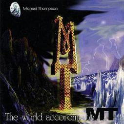 The World According To M.T. di Michael Thompson  - CD