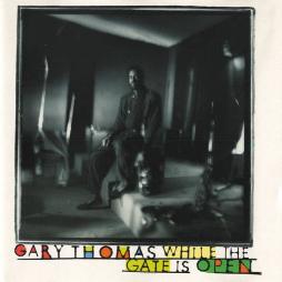 While The Gate Is Open di Gary Thomas - CD
