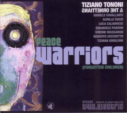 Peace Warriors (Forgotten Children) - Volume Two di Tiziano Tononi & The Ornettians - CD
